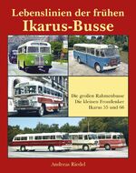 ISBN 9783965640054: Lebenslinien der frühen Ikarus-Busse - Die großen Rahmenbusse - Die kleinen Frontlenker - Ikarus 55 und 66