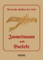 ISBN 9783965690349: Immelmann und Boelcke - Deutsche Helden der Luft