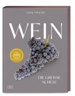 Jens Priewe: Wein – Die große Schule – A Jens Priewe: Wein – Die große Schule – A