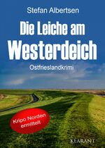 ISBN 9783965862968: Die Leiche am Westerdeich. Ostfrieslandkrimi