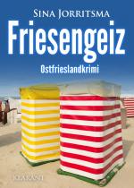 Sina Jorritsma: Friesengeiz. Ostfrieslan Sina Jorritsma: Friesengeiz. Ostfrieslan