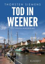 ISBN 9783965866799: Tod in Weener. Ostfrieslandkrimi