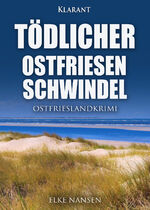 ISBN 9783965867475: Tödlicher Ostfriesenschwindel. Ostfrieslandkrimi