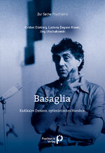 ISBN 9783966052719: Basaglia – Radikales Denken, optimistisches Handeln