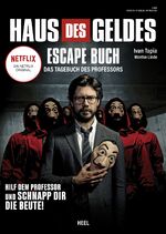 ISBN 9783966641227: Haus des Geldes - Das Escape-Buch zur Netflix Erfolgsserie Das Tagebuch des Professors