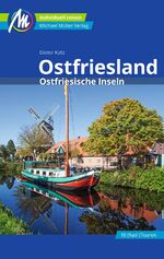 ISBN 9783966850483: Ostfriesland & Ostfriesische Inseln Reiseführer Michael Müller Verlag – Individuell reisen mit vielen praktischen Tipps