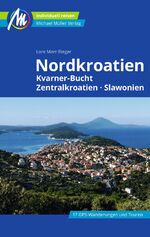 ISBN 9783966853101: Nordkroatien Reiseführer Michael Müller Verlag