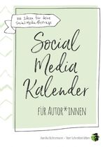 ISBN 9783966989749: Social-Media-Kalender für Autor*innen - 366 Ideen für deinen Social-Media-Auftritt