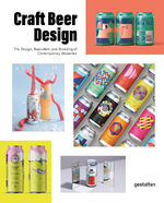 ISBN 9783967040326: Craft Beer Design – The Design, Illustration and Branding of Contemporary Breweries