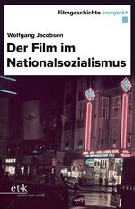 ISBN 9783967075281: Der Film im Nationalsozialismus