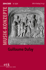 ISBN 9783967079012: Guillaume Dufay | Zwischen Normativität und Individualität. Guillaume Dufay und der Beginn der musikalischen Neuzeit | Ulrich Tadday | Taschenbuch | Musik-Konzepte | 151 S. | Deutsch | 2024