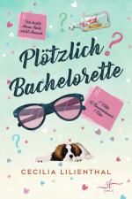 ISBN 9783967145274: PlÃ¶tzlich Bachelorette | Ein humorvoller Liebesroman voller TraummÃ¤nner | Cecilia Lilienthal | Taschenbuch | 382 S. | Deutsch | 2025 | Zeilenfluss | EAN 9783967145274