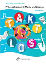 ISBN 9783967217001: Takt los – Philosophieren mit Musik und Liedern