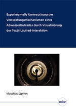 ISBN 9783967291988: Experimentelle Untersuchung der Verstopfungsmechanismen eines Abwasserlaufrades durch Visualisierung der Textil-Laufrad-Interaktion