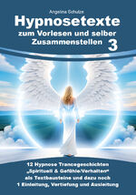 ISBN 9783967382686: Hypnosetexte zum Vorlesen und selber Zusammenstellen 3