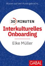 ISBN 9783967391060: 30 Minuten Interkulturelles Onboarding