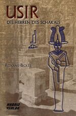 ISBN 9783967411348: Usir - Die Herren des Schakals