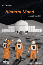 ISBN 9783967411393: Hinterm Mond – ... und weiter