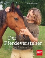 ISBN 9783967470147: Der Pferdeversteher – Wie ich zum Horseman wurde und was Sie daraus lernen können