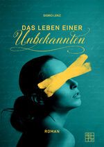 ISBN 9783967520941: Das Leben einer Unbekannten