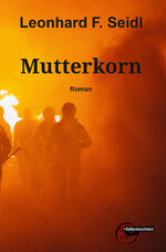 ISBN 9783967632248: Mutterkorn