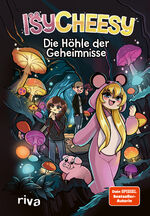 ISBN 9783967751246: IsyCheesy: Die Höhle der Geheimnisse - (IsyCheesy Adventures Band 2)