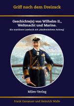 ISBN 9783967760866: Griff nach dem Dreizack – Geschichte(n) von Wilhelm II., Weltmacht und Marine