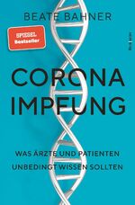 ISBN 9783967890242: Corona-Impfung - Was Ärzte und Patienten unbedingt wissen sollten (neu)