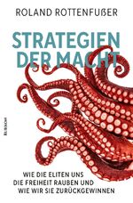 ISBN 9783967890365: Strategien der Macht - Wie die Eliten uns die Freiheit rauben und wie wir sie zurückgewinnen