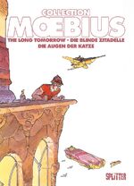 ISBN 9783967920871: Moebius Collection: Die blinde Zitadelle / The Long Tomorrow / Die Augen der Katze