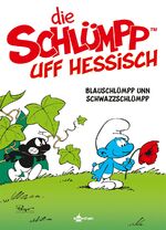 ISBN 9783967927092: De Schlümpp uff Hessisch: Blauschlümpp unn Schwazzschlümpp - Die Schlümpfe Mundart 1