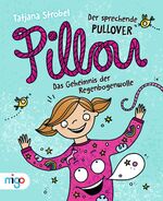 ISBN 9783968460154: Pillou, der sprechende Pullover Geb. Ausg. Mängelexemplar von Tatjana Strobel