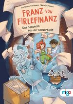 ISBN 9783968461236: Franz von Firlefinanz. Das Gespenst aus der Steuerkiste – Steuererklärungen für Kinder leicht erklärt!