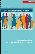 ISBN 9783968487526: Un|Sichtbarkeiten? – Medienpädagogik, Intersektionalität und Teilhabe