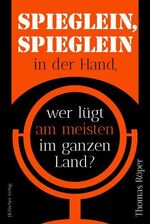 ISBN 9783968501260: Spieglein, Spieglein in der Hand - wer lügt am meisten im ganzen Land?