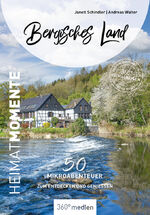 ISBN 9783968553863: Bergisches Land - HeimatMomente - 50 Mikroabenteuer zum Entdecken und Genießen