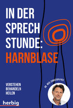 ISBN 9783968590196: In der Sprechstunde: Harnblase; Verstehen - behandeln - heilen