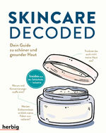 ISBN 9783968590417: Skincare Decoded - Dein Guide zu schöner und gesunder Haut; Insides aus der Schönheitsindustrie