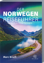 ISBN 9783968901589: Der Norwegen-Reiseführer - Entdecke die Wunder Norwegens. Erlebe atemberaubende Landschaften und unvergessliche Abenteuer + geniale Insidertipps