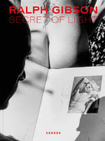 ISBN 9783969001042: Ralph Gibson - Secret of Light