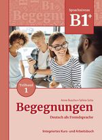 ISBN 9783969150122: Begegnungen Deutsch als Fremdsprache B1+, Teilband 1: Integriertes Kurs- und Arbeitsbuch