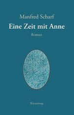 Manfred Scharf: Eine Zeit mit Anne : Rom Manfred Scharf: Eine Zeit mit Anne : Rom