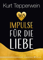 ISBN 9783969330203: 365 Impulse für die Liebe