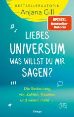 ISBN 9783969330630: Liebes Universum, was willst du mir sagen? - Die Bedeutung von Zahlen, Träumen und vielem mehr ...