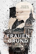 ISBN 9783969370667: Frauengrund Taschenbuch – 7. Januar 2022von Thomas Bäumler (Autor)