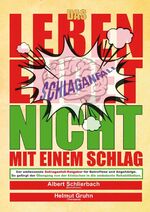ISBN 9783969403372: Das Leben endet nicht mit einem Schlag - Der umfassende Schlaganfall-Ratgeber für Betroffene und Angehörige