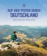 ISBN 9783969650172: KUNTH Auf vier Pfoten durch Deutschland - Wandern mit Hund zwischen Nordsee und Alpen