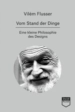 ISBN 9783969990698: Vom Stand der Dinge – Kleine Philosophie des Designs (Steidl Pocket)