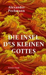 ISBN 9783969994047: Die Insel des kleinen Gottes | Alexander Pechmann | Buch | Lesebändchen | 208 S. | Deutsch | 2024 | Steidl Verlag | EAN 9783969994047