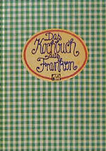 ISBN 9783980005807: Das Kochbuch aus Franken.